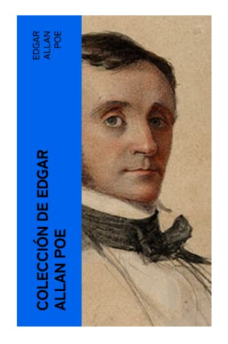 Colección de Edgar Allan Poe: Clásicos de la literatura von e-artnow